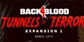 Back 4 Blood Tunnels Of Terror