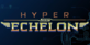 Hyper Echelon